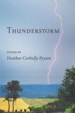 Thunderstorm af Heather Bryant