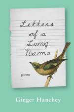 Letters of a Long Name af Ginger Hanchey