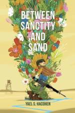 Between Sanctity and Sand af Yael S. Hacohen