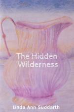 The Hidden Wilderness af Linda Ann Suddarth