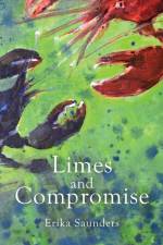 Limes and Compromise af Erika Saunders