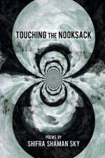 Touching the Nooksack af Shifra Shaman Sky
