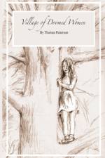 Village of Doomed Women af Thomas Patterson