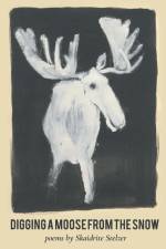 Digging A Moose from the Snow af Skaidrite Stelzer