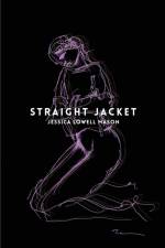Straight Jacket af Jessica Lowell Mason
