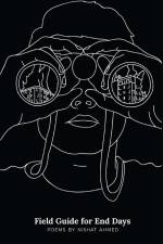 Field Guide for End Days af Nishat Ahmed