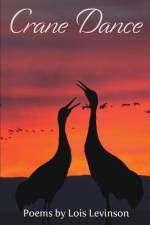 CRANE DANCE af Lois Levinson