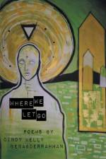 Where We Let Go af Cindy Kelly Benabderrahman