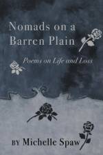 Nomads on a Barren Plain af Michelle Spaw