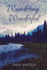 Wandering Wonderful af Sarah Whiteley
