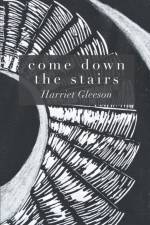 come down the stairs af Harriet Gleeson