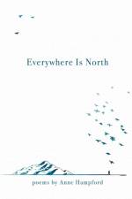 Everywhere Is North af Anne Hampford