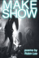MAKE SHOW af Robin Lee
