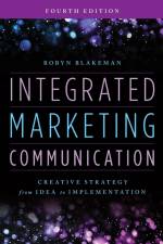 Integrated Marketing Communication af Robyn Blakeman