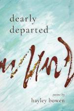 Dearly Departed af Hayley Bowen