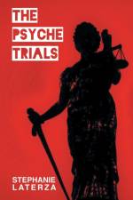 The Psyche Trials af Stephanie Laterza
