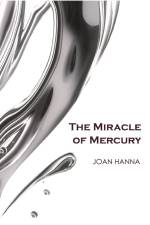 THE MIRACLE OF MERCURY af Joan Hanna
