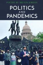 Politics and Pandemics af Milton Jordan