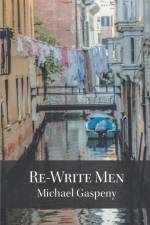 Re-Write Men af Michael Gaspeny