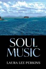 SOUL MUSIC af Laura Lee Perkins