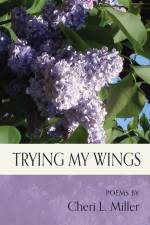 Trying my Wings af Cheri L. Miller