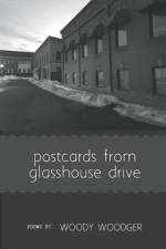postcards from glasshouse drive af Woody Woodger