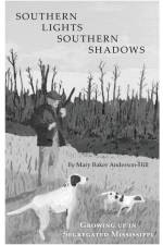 Southern Lights Southern Shadows af Mary Baker Anderson-Hill