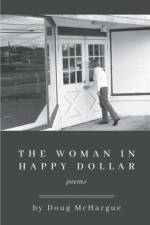 THE WOMAN IN HAPPY DOLLAR af Doug McHargue
