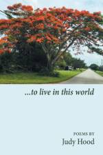 ...to live in this world af Judy Hood