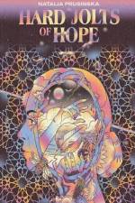 Hard Jolts of Hope af Natalia Prusinska