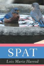 Spat af Lois Marie Harrod