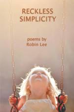 RECKLESS SIMPLICITY af Robin Lee