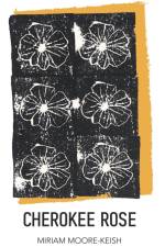 Cherokee Rose af Miriam Moore-Keish