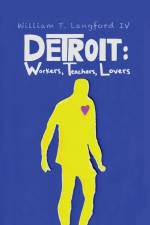 Detroit af William T. Langford IV