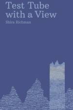 Test Tube with a View af Shira Richman