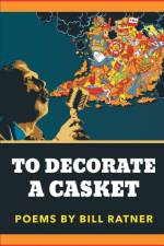 To Decorate A Casket af Bill Ratner
