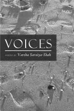 VOICES af Varsha Saraiya-Shah