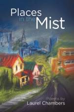 Places in the Mist af Laurel Chambers