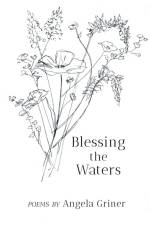 Blessing the Waters af Angela Griner