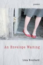 An Envelope Waiting af Lisa Roullard