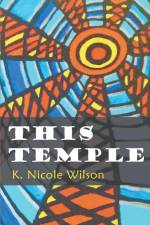 This Temple af K. Nicole Wilson