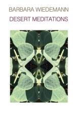 DESERT MEDITATIONS af Barbara Wiedemann