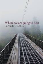 Where we are going to next af Amy Myer