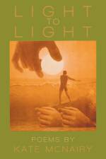 Light to light af Kate McNairy