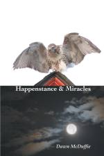 Happenstance and Miracles af Dawn McDuffie