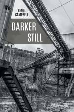 Darker Still af Ben E. Campbell