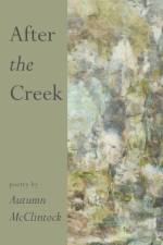 After the Creek af Autumn McClintock