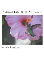 Natural Life With No Parole af Sarah Rossiter
