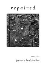 Repaired af Jenny A. Burkholder