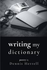 Writing My Dictionary af Dennis Herrell